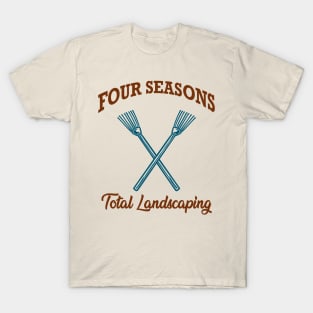 Four Seasons Total Landscaping T-Shirt